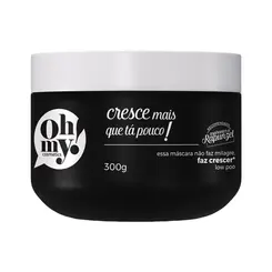 MASCARA CAPILAR OH MY CRESCE MAIS QUE TA POUCO 300ML